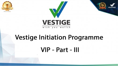 Vestige Initiation Programme - Part III